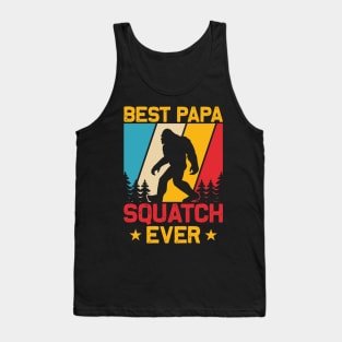 Best Papa, Squatch Ever Tank Top